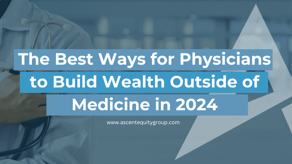Ways to build Wealth outside medicine