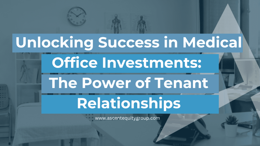 Unlocking Success in Medical Office Investments
